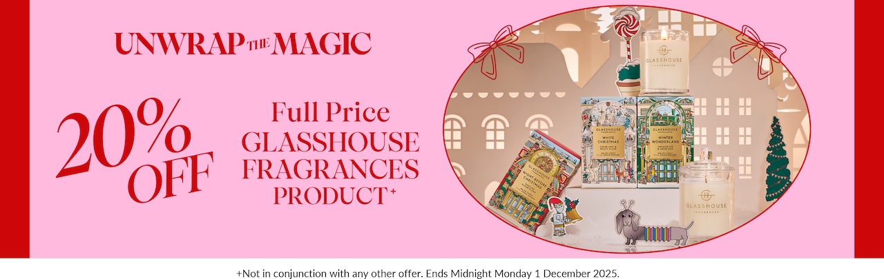 20% Off Full Price Glasshouse Fragrances Product+