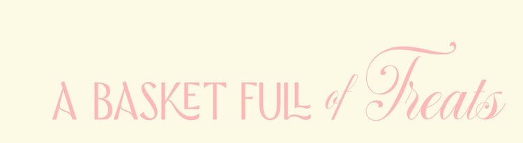 A Basket Full of Treats