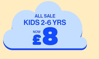 All Sale Kids 2-6Yrs Now &pound;8