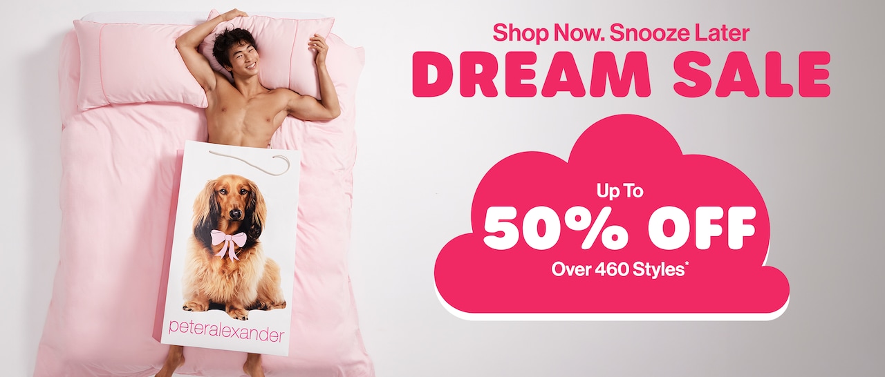 Shop Now. Snooze Later. Dream Sale. Up to 50% Off. Over 460+ Styles