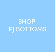 Shop PJ Bottoms