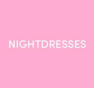 Nightdresses